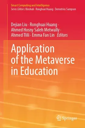 Liu / Huang / Fan Lin |  Application of the Metaverse in Education | Buch |  Sack Fachmedien