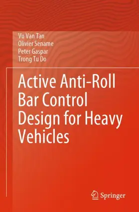 Van Tan / Do / Sename |  Active Anti-Roll Bar Control Design for Heavy Vehicles | Buch |  Sack Fachmedien
