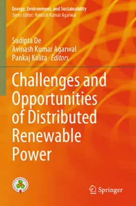 De / Kalita / Agarwal |  Challenges and Opportunities of Distributed Renewable Power | Buch |  Sack Fachmedien