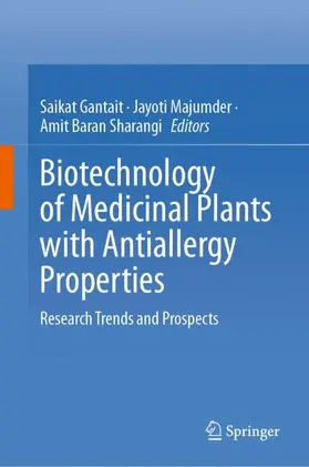 Gantait / Sharangi / Majumder |  Biotechnology of Medicinal Plants with Antiallergy Properties | Buch |  Sack Fachmedien