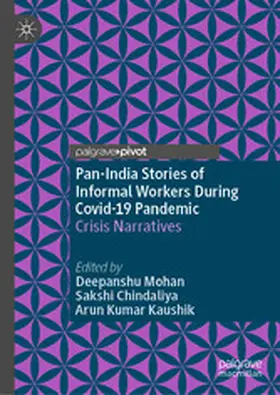 Mohan / Chindaliya / Kaushik |  Pan-India Stories of Informal Workers During Covid-19 Pandemic | eBook | Sack Fachmedien