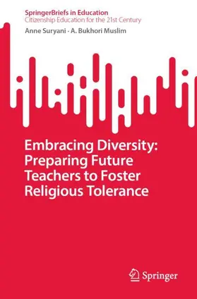 Muslim / Suryani |  Embracing Diversity: Preparing Future Teachers to Foster Religious Tolerance | Buch |  Sack Fachmedien