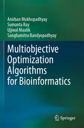 Mukhopadhyay / Ray / Maulik |  Multiobjective Optimization Algorithms for Bioinformatics | Buch |  Sack Fachmedien