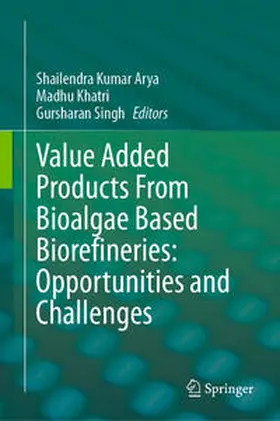 Arya / Khatri / Singh |  Value Added Products From Bioalgae Based Biorefineries: Opportunities and Challenges | eBook | Sack Fachmedien