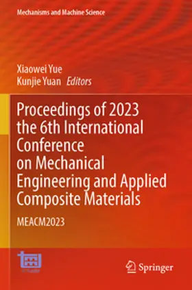 Yuan / Yue |  Proceedings of 2023 the 6th International Conference on Mechanical Engineering and Applied Composite Materials | Buch |  Sack Fachmedien