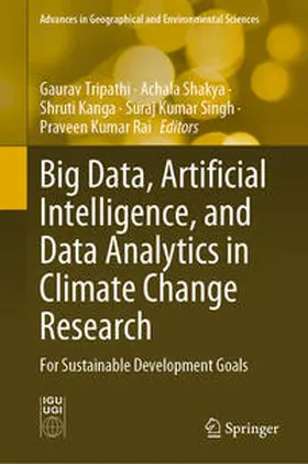Tripathi / Shakya / Kanga |  Big Data, Artificial Intelligence, and Data Analytics in Climate Change Research | eBook | Sack Fachmedien