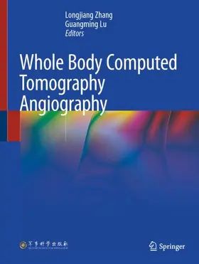 Lu / Zhang |  Whole Body Computed Tomography Angiography | Buch |  Sack Fachmedien