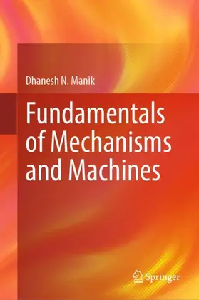 Manik |  Fundamentals of Mechanisms and Machines | Buch |  Sack Fachmedien