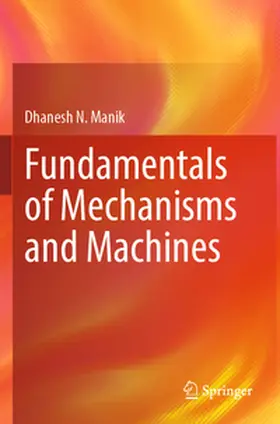 Manik |  Fundamentals of Mechanisms and Machines | Buch |  Sack Fachmedien