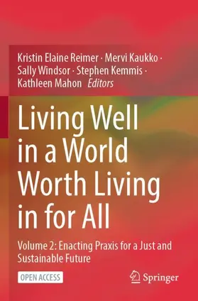 Reimer / Kaukko / Windsor |  Living Well in a World Worth Living in for All | Buch |  Sack Fachmedien