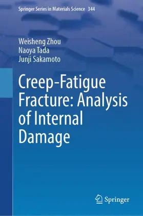 Zhou / Sakamoto / Tada |  Creep-Fatigue Fracture: Analysis of Internal Damage | Buch |  Sack Fachmedien