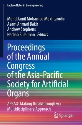 Mokhtarudin / Ahmad Bakir / Stephens |  Proceedings of the Annual Congress of the Asia-Pacific Society for Artificial Organs | Buch |  Sack Fachmedien