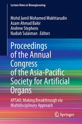 Mohamed Mokhtarudin / Ahmad Bakir / Stephens | Proceedings of the Annual Congress of the Asia-Pacific Society for Artificial Organs | E-Book | sack.de