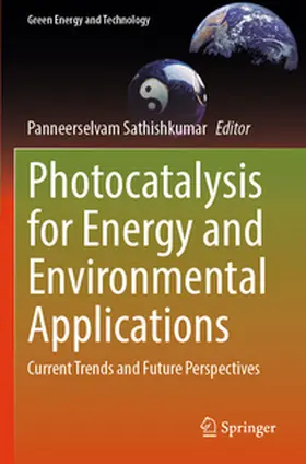 Sathishkumar |  Photocatalysis for Energy and Environmental Applications | Buch |  Sack Fachmedien