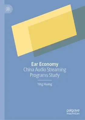 Huang | Ear Economy | Buch | 978-981-97-2033-0 | www2.sack.de