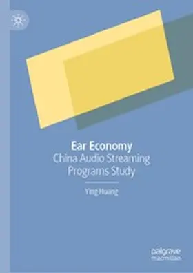 Huang |  Ear Economy | eBook | Sack Fachmedien