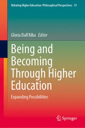Dall’Alba |  Being and Becoming Through Higher Education | eBook | Sack Fachmedien