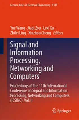 Wang / Zou / Xu |  Signal and Information Processing, Networking and Computers | eBook | Sack Fachmedien
