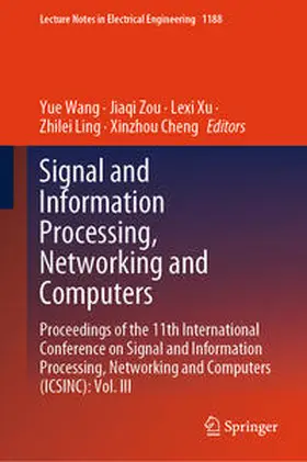 Wang / Zou / Xu |  Signal and Information Processing, Networking and Computers | eBook | Sack Fachmedien