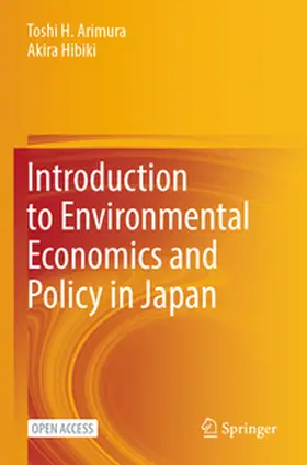 Arimura / Hibiki |  Introduction to Environmental Economics and Policy in Japan | Buch |  Sack Fachmedien