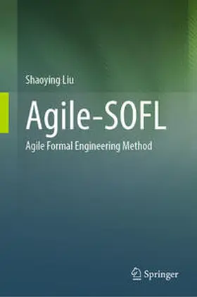 Liu |  Agile-SOFL | eBook | Sack Fachmedien