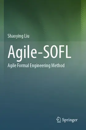 Liu |  Agile-SOFL | Buch |  Sack Fachmedien