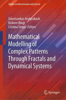 Arulprakash / Serpa / Bingi |  Mathematical Modelling of Complex Patterns Through Fractals and Dynamical Systems | Buch |  Sack Fachmedien