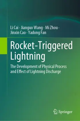Cai / Wang / Zhou |  Rocket-Triggered Lightning | Buch |  Sack Fachmedien