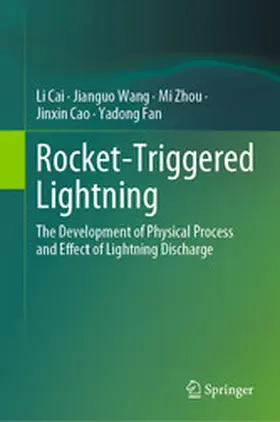 Cai / Wang / Zhou |  Rocket-Triggered Lightning | eBook | Sack Fachmedien
