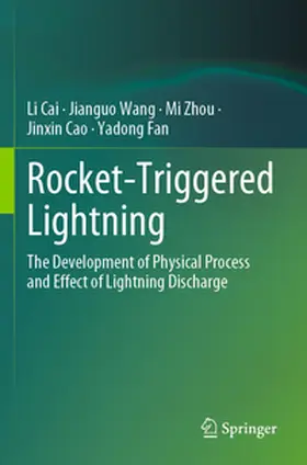 Cai / Wang / Zhou |  Rocket-Triggered Lightning | Buch |  Sack Fachmedien