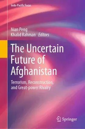 Peng / Rahman |  The Uncertain Future of Afghanistan | Buch |  Sack Fachmedien