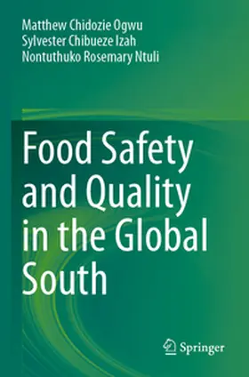 Ogwu / Izah / Ntuli |  Food Safety and Quality in the Global South | Buch |  Sack Fachmedien