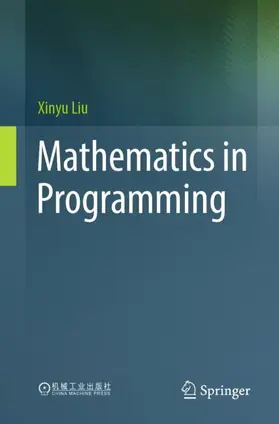 Liu |  Mathematics in Programming | Buch |  Sack Fachmedien