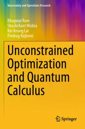 Ram / Mishra / Lai |  Unconstrained Optimization and Quantum Calculus | Buch |  Sack Fachmedien
