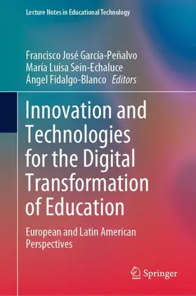 García-Peñalvo / Fidalgo-Blanco / Sein-Echaluce |  Innovation and Technologies for the Digital Transformation of Education | Buch |  Sack Fachmedien