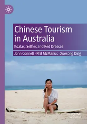 Connell / McManus / Ding |  Chinese Tourism in Australia | Buch |  Sack Fachmedien
