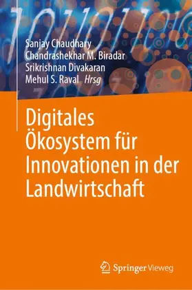 Chaudhary / Biradar / Divakaran |  Digitales Ökosystem für Innovationen in der Landwirtschaft | Buch |  Sack Fachmedien