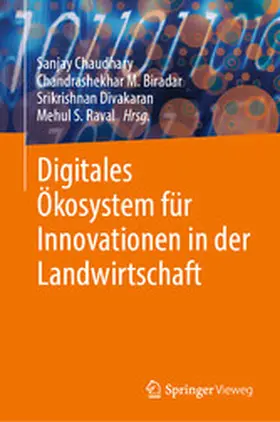 Chaudhary / Biradar / Divakaran |  Digitales Ökosystem für Innovationen in der Landwirtschaft | eBook | Sack Fachmedien