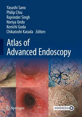 Sano / Chiu / Katada |  Atlas of Advanced Endoscopy | Buch |  Sack Fachmedien