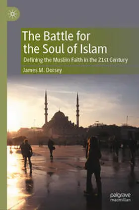 Dorsey |  The Battle for the Soul of Islam | eBook | Sack Fachmedien