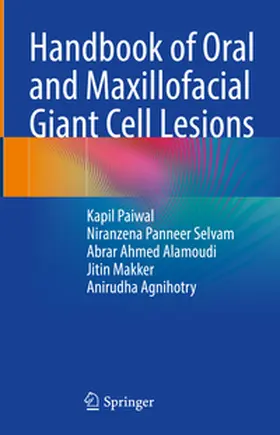 Paiwal / Selvam / Agnihotry |  Handbook of Oral and Maxillofacial Giant Cell Lesions | Buch |  Sack Fachmedien