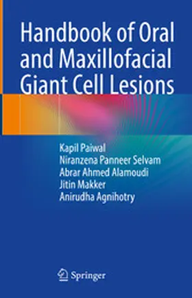 Paiwal / Selvam / Alamoudi | Handbook of Oral and Maxillofacial Giant Cell Lesions | E-Book | sack.de