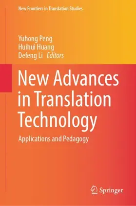 Peng / Li / Huang |  New Advances in Translation Technology | Buch |  Sack Fachmedien