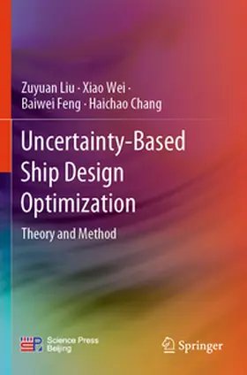 Liu / Wei / Feng |  Uncertainty-Based Ship Design Optimization | Buch |  Sack Fachmedien