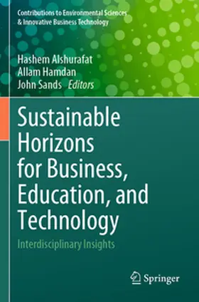 Alshurafat / Hamdan / Sands |  Sustainable Horizons for Business, Education, and Technology | Buch |  Sack Fachmedien
