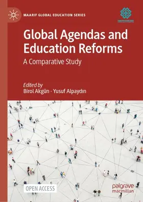 Alpaydin / Akgün / Alpaydin |  Global Agendas and Education Reforms | Buch |  Sack Fachmedien