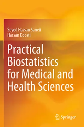Saneii / Doosti |  Practical Biostatistics for Medical and Health Sciences | Buch |  Sack Fachmedien