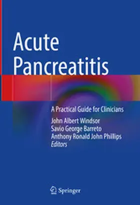 Windsor / Barreto / Phillips | Acute Pancreatitis | E-Book | www2.sack.de