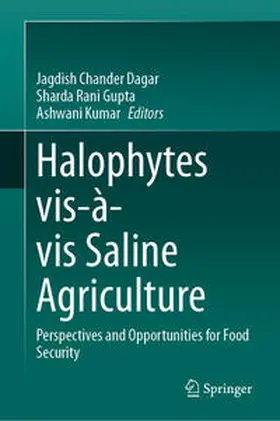 Dagar / Gupta / Kumar |  Halophytes vis-à-vis Saline Agriculture | eBook | Sack Fachmedien