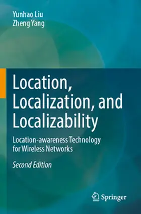 Liu / Yang |  Location, Localization, and Localizability | Buch |  Sack Fachmedien